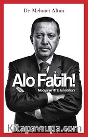 Alo Fatih! <br /> Medyanın RTE ile İmtihanı