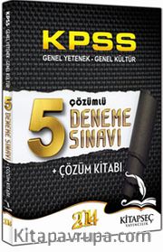 2014 KPSS Genel Yetenek Genel Kültür Çözümlü 5 Deneme Sınavı + Çözüm Kitabı