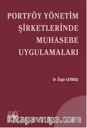 Portföy Yönetim Şirketlerinde Muhasebe Uygulamaları