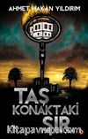 Taş Konaktaki Sır