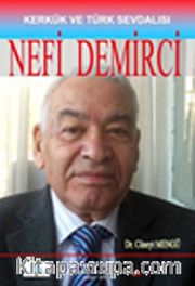Kerkük ve Türk Sevdalısı Nefi Demirci
