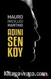 Adını Sen Koy
