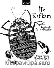 İlk Kafkam <br /> Kaçaklar, Kemirgenler Dev Böcekler