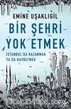 Bir Şehri Yok Etmek