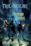 Yaratığın Dönüşü / Trol Avcıları 1