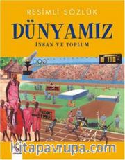 Resimli Sözlük - Dünyamız İnsan ve Toplum