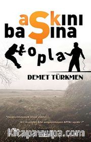 Aşkını Başına Topla