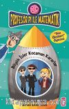 Büyük İşler Kocaman Kararlar - Sıvı Ölçüleri / Profesör Pi İle Matematik -2