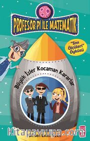 Büyük İşler Kocaman Kararlar - Sıvı Ölçüleri / Profesör Pi İle Matematik -2