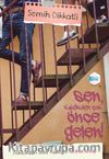 Sen Vaktinden Önce Gelen & Doktordan Sex Yazıları