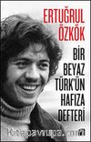 Bir Beyaz Türk'ün Hafıza Defteri