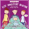 Elif Ameliyat Oluyor / Sağlık Hikayeleri 2
