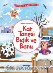Kartanesi Bıdık ve Banu / Yeryüzü Masalları 2