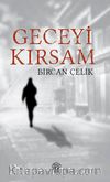 Geceyi Kırsam