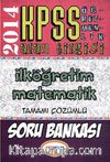 2014 KPSS ÖABT İlköğretim Matematik Tamamı Çözümlü Soru Bankası