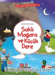 Saklı Mağara ve Küçük Dere / Yeryüzü Masalları 4