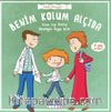 Benim Kolum Alçıda / Sağlık Hikayeleri 5