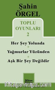 Toplu Oyunları -2 / Herşey Yolunda - Yağmurlar Yüzünden - Aşk Bir Şey Değildir
