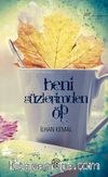 Beni Güzlerimden Öp