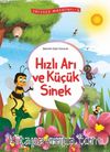 Hızlı Arı ve Küçük Sinek / Yeryüzü Masalları 6