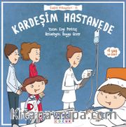 Kardeşim Hastanede / Sağlık Hikayeleri 6