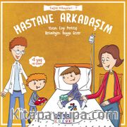 Hastane Arkadaşım / Sağlık Hikayeleri 7
