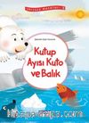 Kutup Ayısı Kuto ve Balık / Yeryüzü Masalları 8