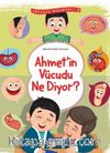 Ahmet’in Vücudu Ne Diyor / Yeryüzü Masalları 9