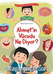 Ahmet’in Vücudu Ne Diyor / Yeryüzü Masalları 9