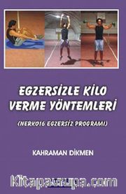 Egzersizle Kilo Verme Yöntemleri <br /> Nerko16 Egzersiz Programı