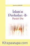 İslam'ın Pavlusları -2 & Paralel Din