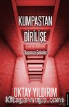 Kumpastan Dirilişe - Başımıza Gelenler