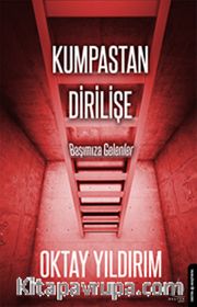 Kumpastan Dirilişe - Başımıza Gelenler