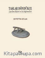 Taşlar Döndükçe <br /> Çaycuma Köyleri ve Su Değirmenleri