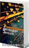 Sendeyken Sensizlik