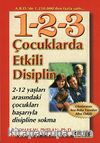 Çocuklarda Etkili Disiplin & 2-12 yaşları Arasındaki Çocukları Başarıyla Disipline Sokma
