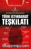 Geçmişten Günümüze Türk İstihbarat Teşkilatı