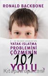 Yatak Islatma Problemini Çözmenin 101 Yolu & 2-12 Yaş Arası Çocuklar İçin