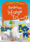 Bedirhan İtfaiye Eri -3 / İlk Okuma Kitaplarım