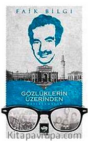 Gözlüklerin Üzerinden "Hatırlamalar"