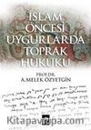 İslam Öncesi Uygurlarda Toprak Hukuku
