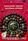 Şamanik Yolun Çalışma Kitabı (Cd Ekli)