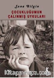 Çocukluğumun Çalınmış Uykuları