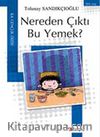 Nereden Çıktı Bu Yemek?
