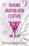 Ruhunu Arayanların Elkitabı