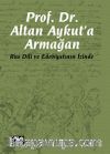 Rus Dili ve Edebiyatının İzinde Prof. Dr. Altan Aykut'a Armağan
