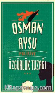 Özgürlük Tuzağı (Cep Boy)