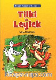Tilki İle Leylek / Neşeli Masallar Serisi -11