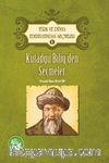 Kutadgu Bilig'den Seçmeler / Türk ve Dünya Edebiyatından Seçmeler