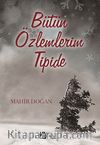 Bütün Özlemlerim Tipide